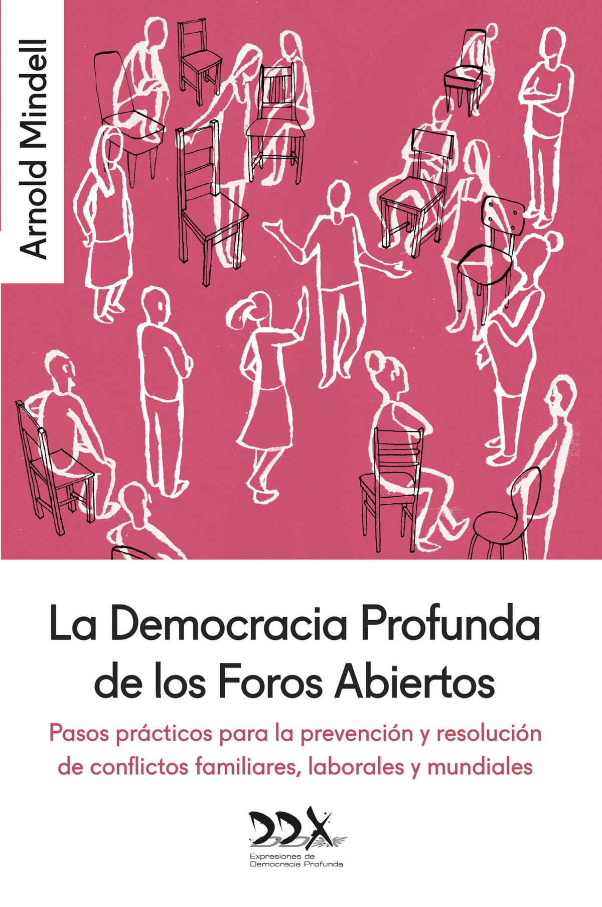 La democracia profunda de los foros abiertos